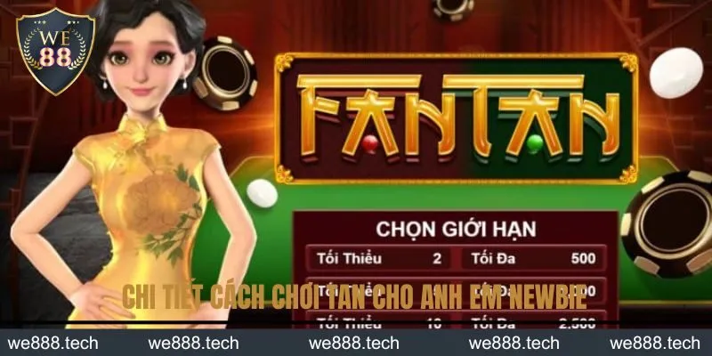 Chi tiết cách chơi Tan cho anh em newbie