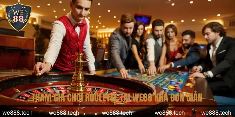 Tham gia chơi Roulette tại We88 khá đơn giản